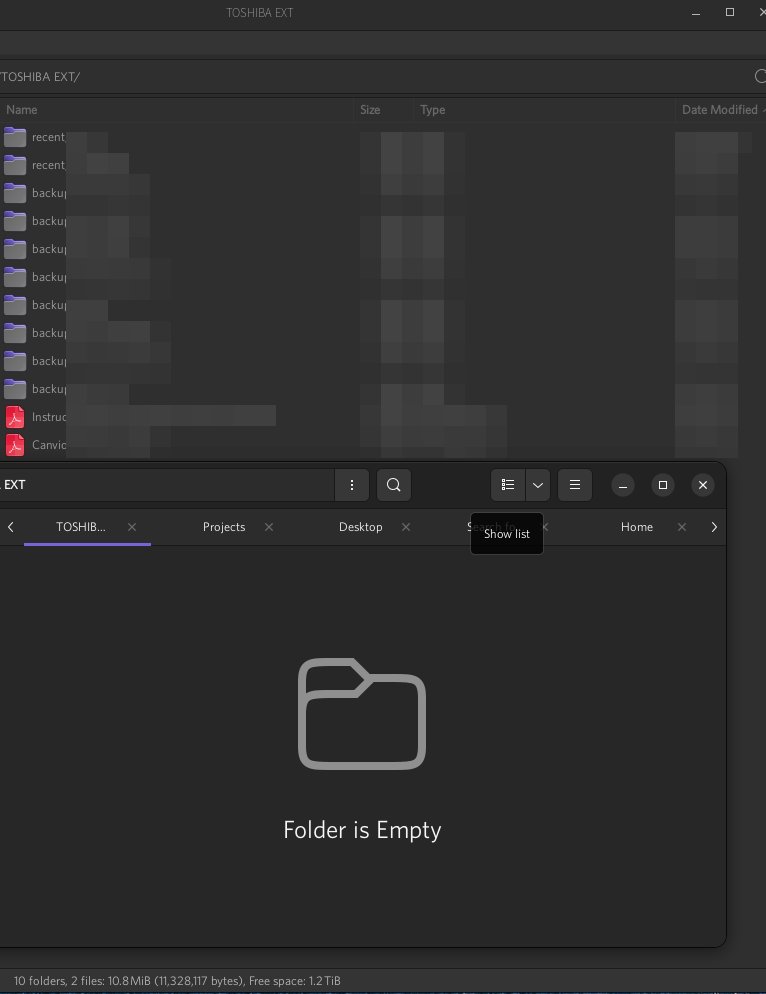 Uwaaah that scared me for a second. o.o
I was accessing my [new] backup disk with Nautilus and it could not display anything. Then I check on Thunar and it showed my files are intact. Thank goodness...