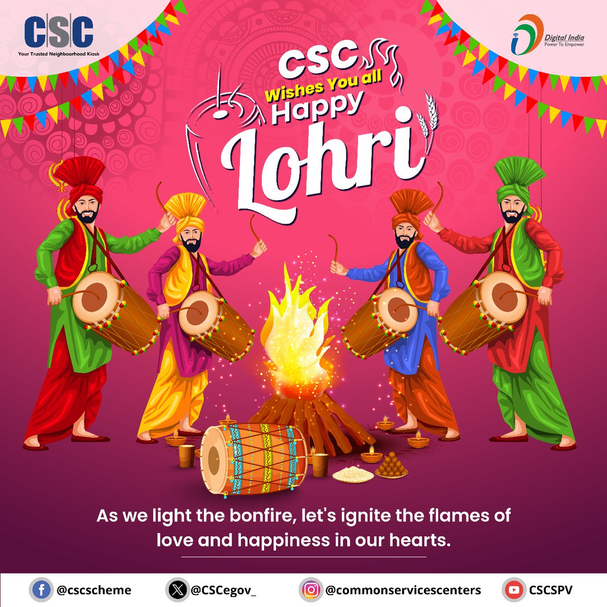May the Lohri fire burn away negativity and pave the way for a year filled with blessings, success, and good health.

#CSC wishes you all a Happy Lohri!

#DigitalIndia #HappyLohri #HappyLohri2024 #Lohri #LohriFestival #Lohri2024 #DigitalInclusion #RuralEmpowerment #lohriwishes