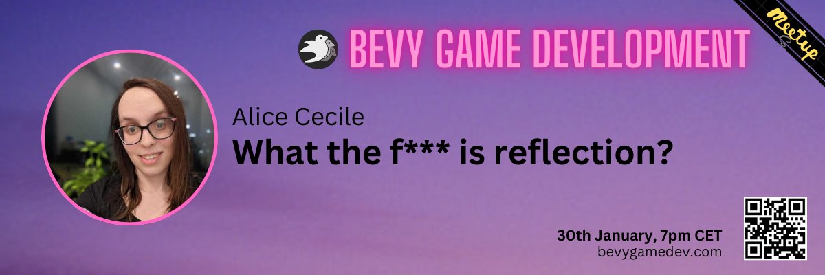 Extrawurst's tweet photo. I am happy to reveal the first speaker of the upcoming virtual Bevy Game Dev Meetup on January 30rd: Alice Cecile maintainer at @BevyEngine will present: "What the fuck is reflection?" - be sure to sign up: https://t.co/97BAvwgSwk #rustlang #gamedev https://t.co/5x05uHNDJ9