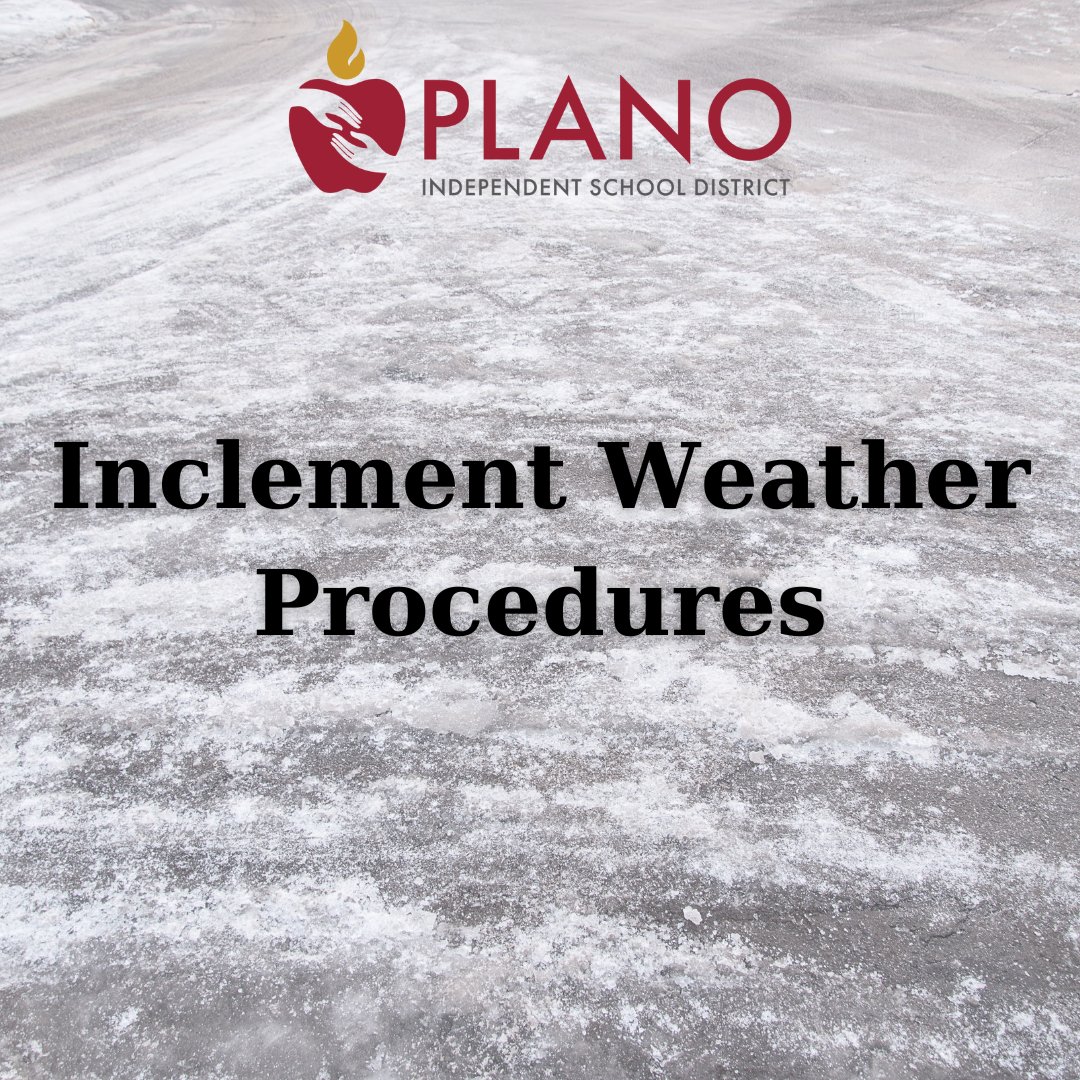 Plano ISD is closely monitoring for the possibility of inclement weather. Families and staff will be notified if operations need to change via:
-Website
-Mobile App
-School Messenger (e-mail, telephone and text messages)
-Social media 
-Local news media
pisd.edu/weatherguideli…