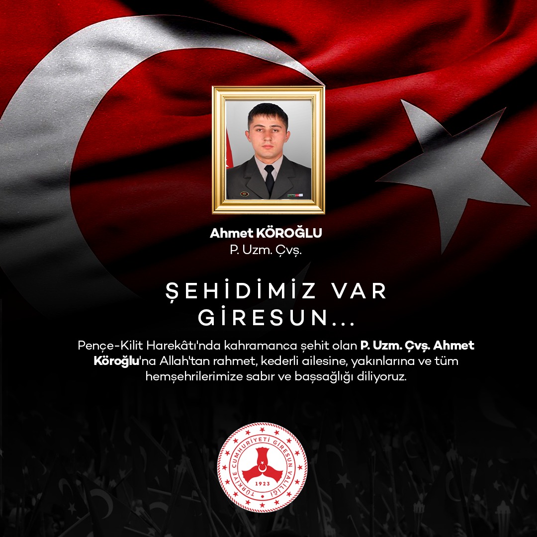 TC_giresun's tweet photo. ŞEHİDİMİZ VAR...

#Pençe_Kilit Harekat Bölgesinde #şehit düşen P.Uzm.Çvş. Ahmet Köroğlu, 14 Ocak Pazar günü #Görele Cumhuriyet Meydanı'nda düzenlenecek törenin ve öğle namazına müteakip kılınacak cenaze namazının ardından, İlçenin Çatakkırı köyünde son yolculuğuna uğurlanacaktır. https://t.co/oPSkzTsViu