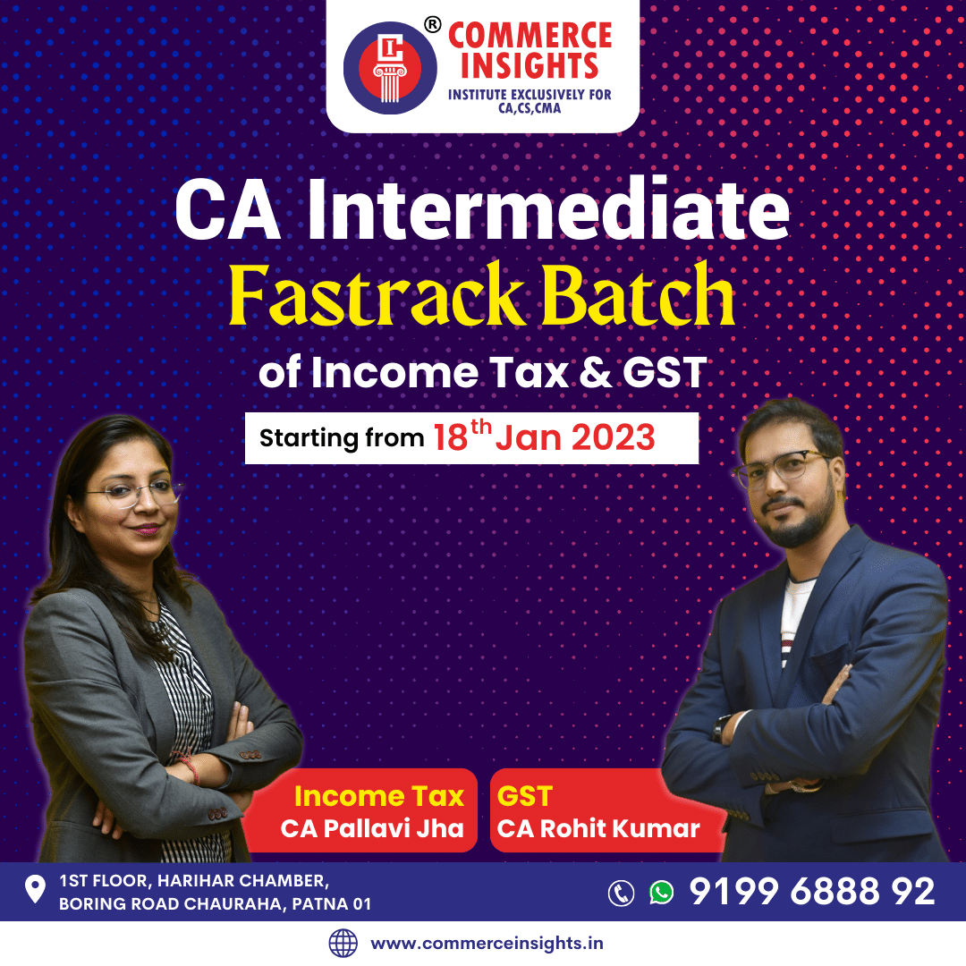 officialCIPatna's tweet image. CA Intermediate Fastrack batch starting from January 18, 2024 for Income Tax &amp;amp; GST.
..
#FastTrackBatch #CAIntermediate #IncomeTaxAndGST #CommerceInsights #CIPatna #CA #CACoaching #CareerinFinance #CAStudents  #CommerceStudents #ICAI #NewBatch #CAIntermediateNewBatch