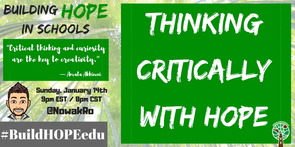 Please join us Sunday, January 14th @ 9pm EST/8pm CST for #BuildHOPEedu as we begin our week together talking about Thinking Critically with HOPE. Let HOPE be a foundation for all interactions. #CodeBreaker #satchat #LeadLAP #CrazyPLN #JoyfulLeaders #edchat #tlap #edugladiators