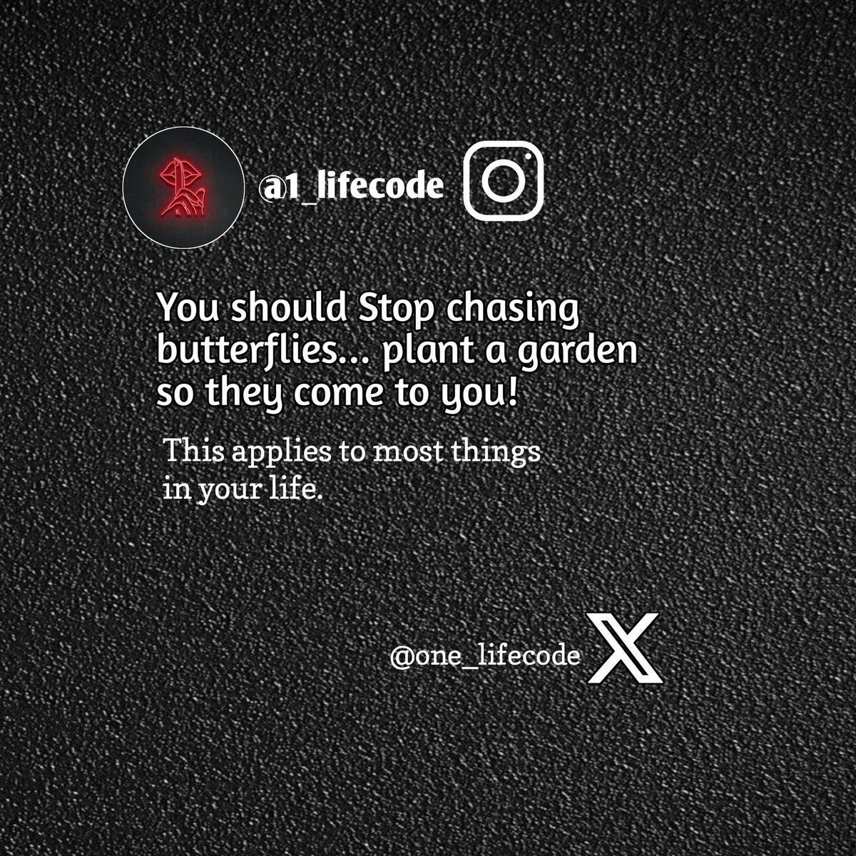 one_lifecode's tweet image. You should stop chasing butterflies,plant a garden so they come to you.