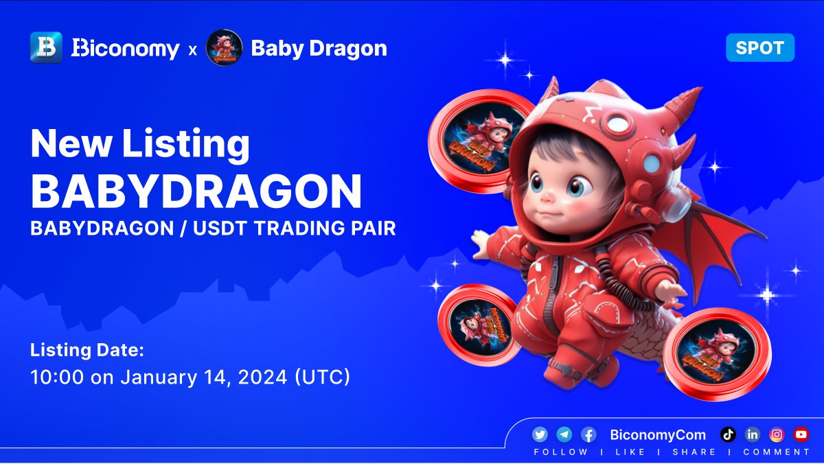 BiconomyCom's tweet photo. 🚀NEW LISTING🔥 $BABYDRAGON

#Biconomy will list @BabyDragon2024 and open the #BABYDRAGON / #USDT trading pair at 10:00 on January 14, 2024 (UTC)🔥

🗓️Open deposit and withdrawal time: 10:00 on January 14, 2024 (UTC)
 
About #BabyDragon ：
"Dragon symbolizes strength, power, wealth and prosperity. Dragons are considered auspicious mascots. Dragons in legend are creatures of heaven and earth, with ultimate power, superior to all species.The person who owns the dragon will have a lot of power and money in life.With the desire to bring prosperity to the new year 2024, Baby Dragon wishes to help you achieve supremacy in the cryptocurrency market."🚀

Full details👉 https://t.co/TmM4cVmw9M

#BiconomyExchange #BIT #Crypto #Blockchain #Trading #cryptomarket #bitcoin #cryptocurrency #cryptonews #cryptocurrencynews #cryptocurrencies #web3 #listing #altcoin #cryptoexchange #listings #memecoin #memecoins