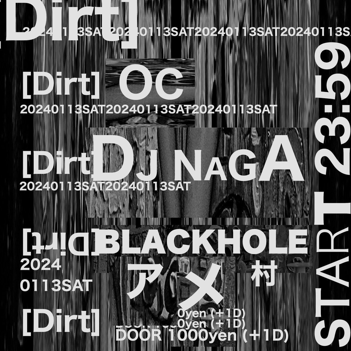 本日はコチラ🖤

【Dirt】
1/13(sat)@アメ村 BLACK HOLE

START 23:59

ACT:
OC
DJ NAGA

DOOR 1000yen(+1D)

中央区西心斎橋1-6-25 4F

スタッフはイッセーです🌙
