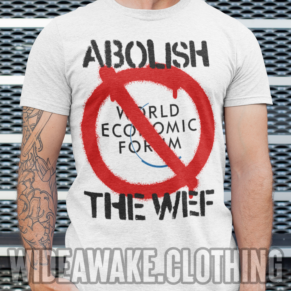 Retweet if the WEF should be abolished!

T-shirt/hoodie available here: wideawake.clothing/collections/an…

Currently running a 15% off January sale!