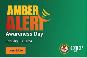 Join us in observing National Amber Alert Awareness Day. Since 1996, over 1,160 children have been saved through Amber Alerts. 

Find out more at amberalert.ojp.gov