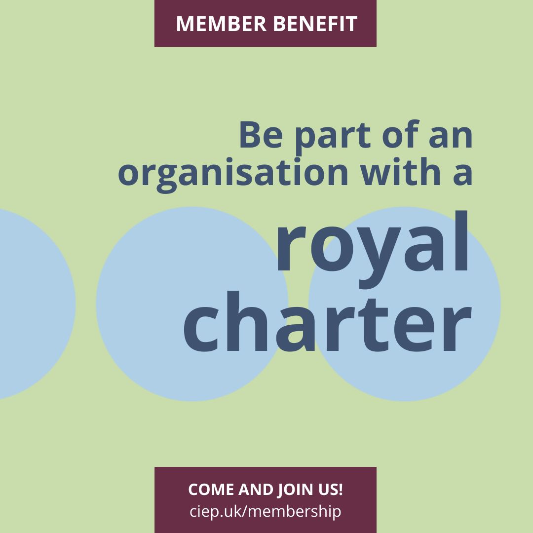 Be part of an organisation with a royal charter. Find out how to join us! 👉 ciep.uk/membership/