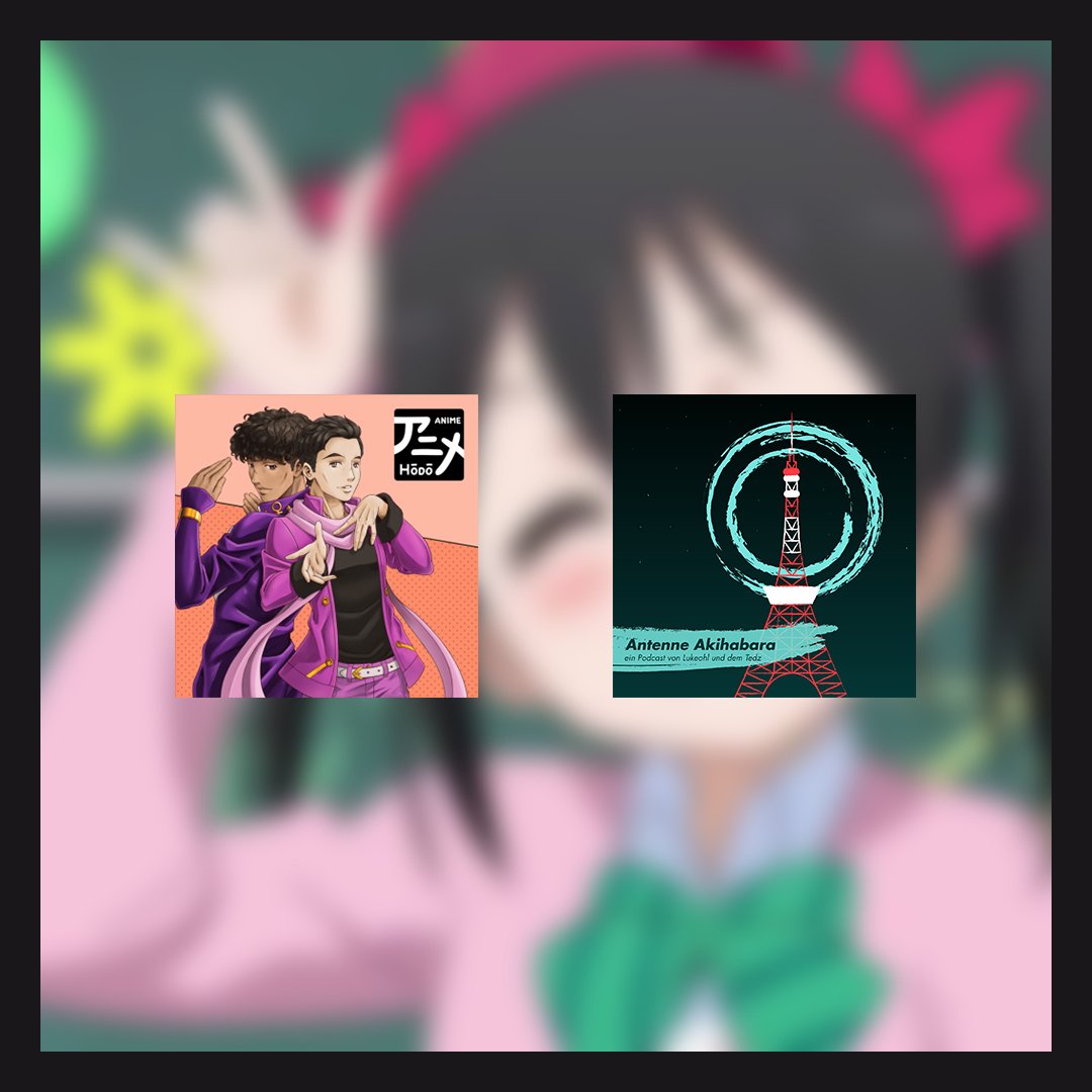 Update #3 📢
Die Podcastfamilie wird größer: Mit dem Relaunch am Montag stoßen der Interview-Podcast <a href="/AnimeHodo/">Anime:hōdō - アニメ報道</a> &amp; der Plausch-Podcast Antenne Akihabara von <a href="/Lukeohl/">Julian</a> und <a href="/DerTedz/">Lukas</a> zu uns 🎉 Alle alten Folgen UND alle neuen Folgen findet ihr in Zukunft auch bei uns 🥳