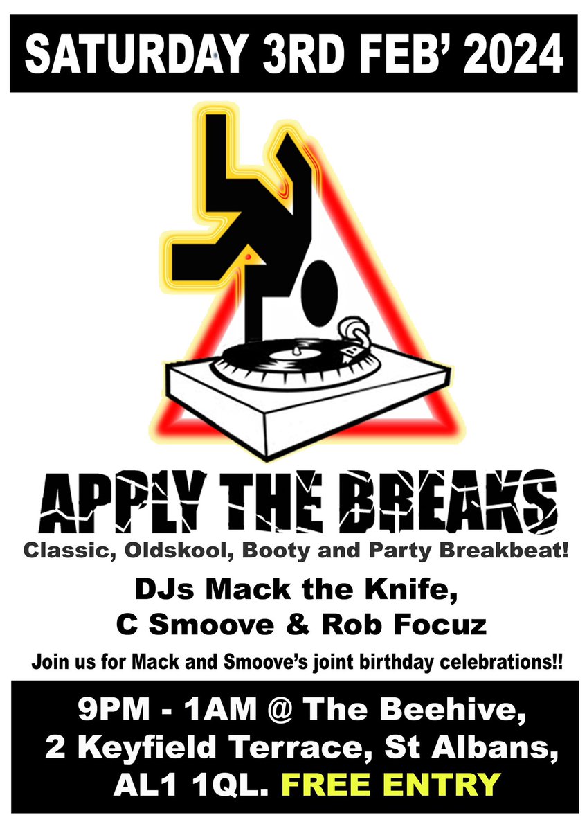 ApplytheBreaks's tweet photo. 3 weeks tonight! Sat 3 Feb 2024. 
A night of classic, oldskool, booty and party breakbeat with the Apply the Breaks crew.

MacK the Knife, C Smoove and Rob Focuz on the decks from 9pm to 1am.

At The Beehive, 2 Keyfield Terrace, St Albans, Herts, AL1 1QL. Free entry! https://t.co/8OmGt8La6g