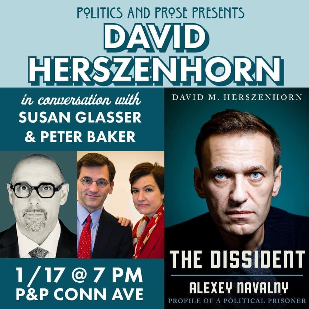 Looking forward to what's sure to be a fascinating conversation at @PoliticsProse on Wednesday with the great @herszenhorn about his new book 'The Dissident,' about Alexey Navalny and the smothering of opposition in Putin's Russia. w/@sbg1