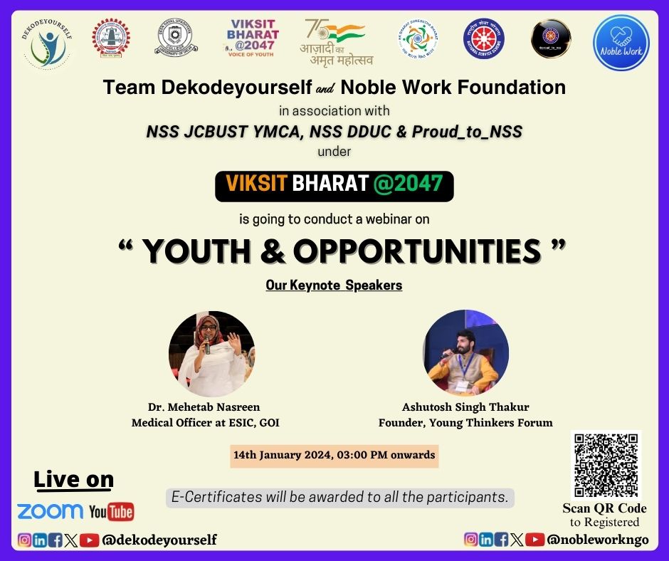 nobleworkngo's tweet photo. Get ready for a power-packed webinar on "#Youth &amp; #Opportunities" by @nobleworkngo and @DekodeYourself under #ViksitBharat2047 at 03:00PM onwards on Jan 14, 2024. 

Registration Link :  https://t.co/7sC9U4nR9l

 @nssjcbust @NSSDDUC @nss_to 
@BhartiyaConnect https://t.co/6zsEB2FfdD