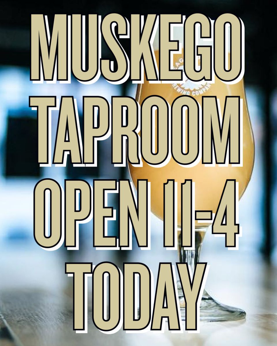 Our Muskego taproom will be closing early today (1/13)