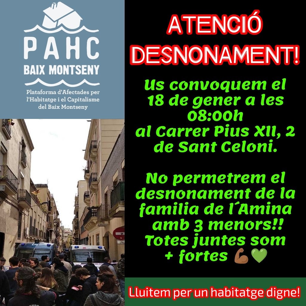 PAHCBM's tweet photo. ‼️Els Fons voltors segueixen desnonant al 2024
Volen fer fora a la familia de l´Amina amb 3 fills menors !!!
Demostrem que estem units i que ens donem suport💪🏾💚
Vina a esmortzar amb la familia de l´Amina aquest *dijous,18 de gener a les 8h.* al carrer Pius XII, 2 de Sant Celoni. https://t.co/D0ZuBJc23i