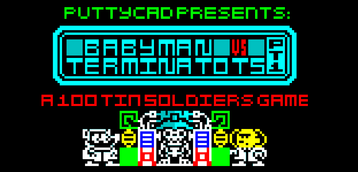 PuttyCAD's tweet photo. #screenshotsaturday #babymanvsterminatots #zxspectrum #puttycad #100tinsoldiers #specy #8bit #retro #retrogame #retrogamer #gamer #gaming #puttycadpresents https://t.co/T1fUQ8DNXg https://t.co/0ThN96bZl6