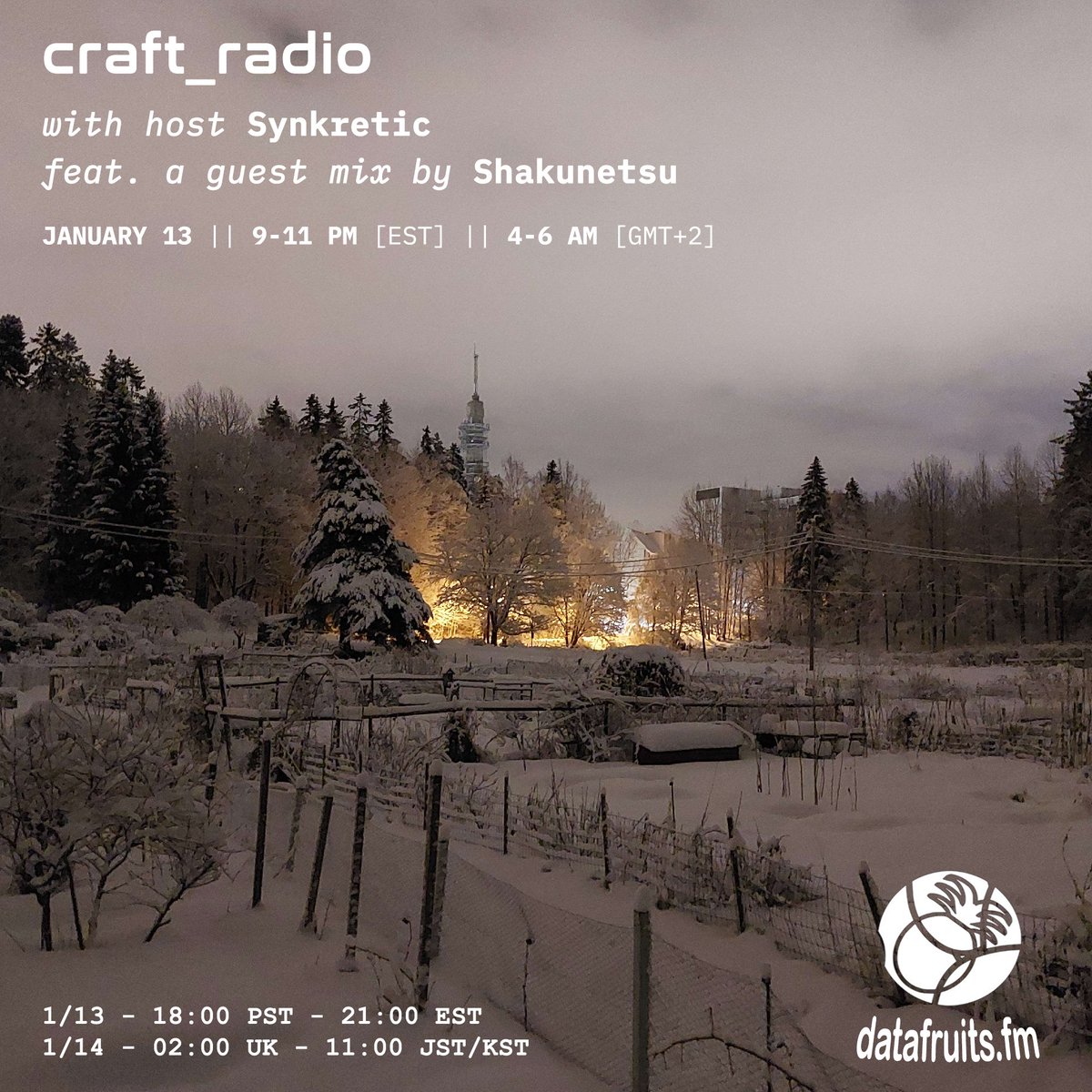 _craft_radio's tweet photo. winter techno jams tonight on an all new CRAFT_RADIO, hosted by @synkretic_ with another guest mix by the wonderful @shakutech, broadcasted live on @datafruits 

9-11 PM EST or 4-6 AM GMT+2 
January 13
https://t.co/ZpErkfTWbJ 

flyer photograph taken by shakunetsu 🥶☃️ https://t.co/FOfVCTrpJ9
