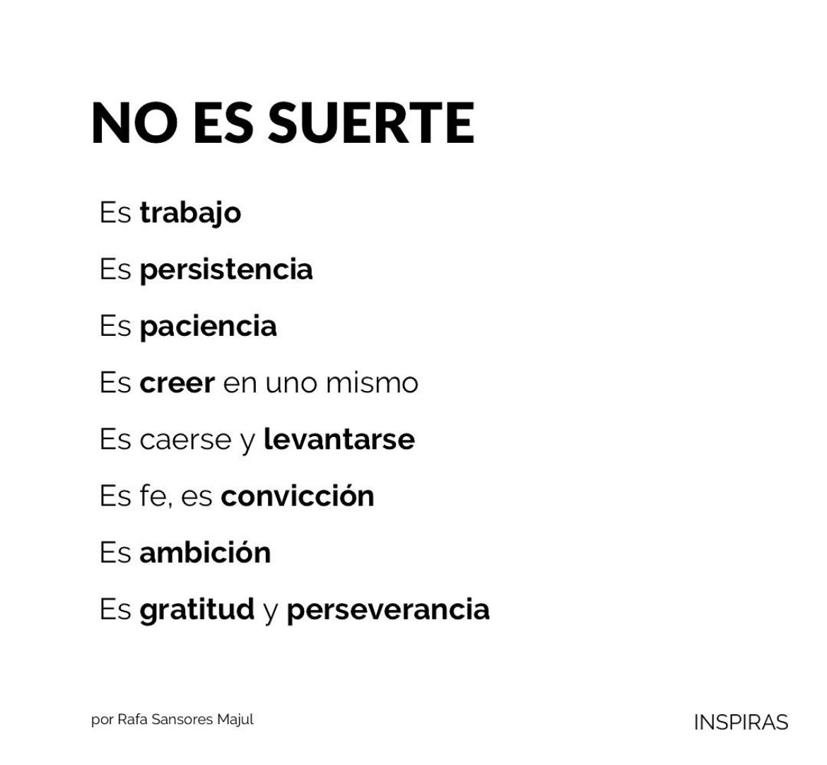 No es suerte.