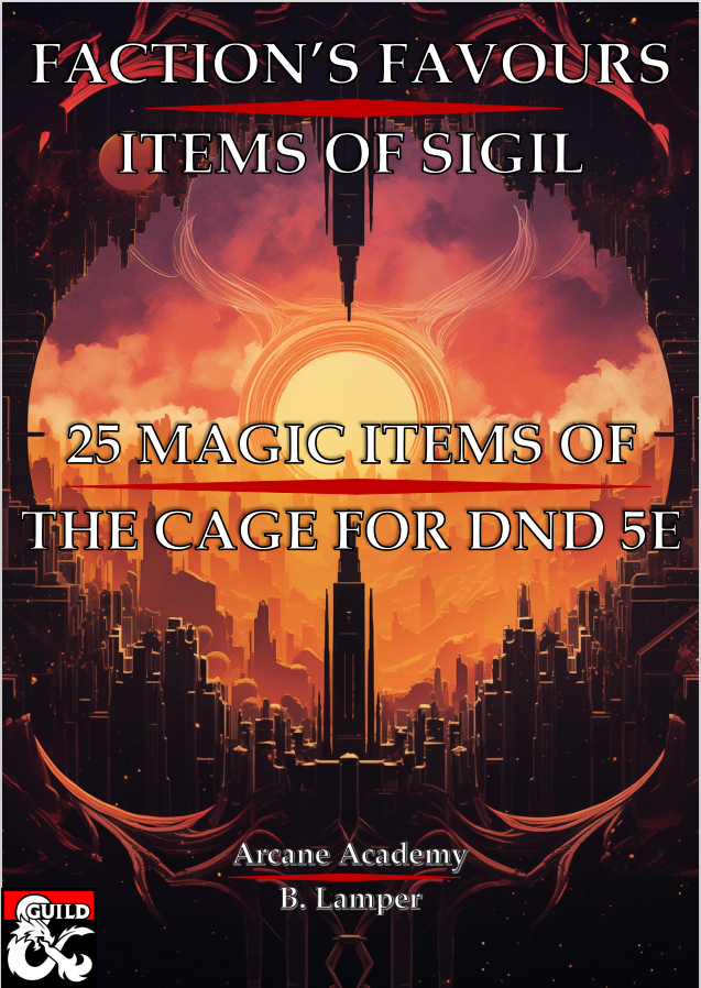 Enter the Cage with our new set of 25 Magic Items of Sigil for DnD 5th Edition. With items themed for the 12 Ascendant factions you’ll find something for everyone’s ideology. Check them out with our other content at DMs Guild 
#dnd5e #selfpromosaturday 
dmsguild.com/product/466820…