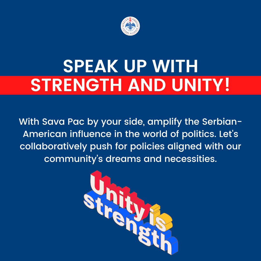 SerbsFor's tweet photo. Unite and Speak with Impact! 📣
With SAVA PAC at your side, magnify the Serbian-American voice in politics.
Together, let's champion policies that align with our community's aspirations and needs.
#savapac https://t.co/SXNXUWhlWH