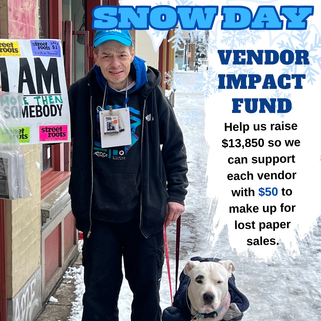 We're launching an emergency campaign for the 277 active vendors who are losing vital income because of the storm! Help us raise $13,850 to support them at streetroots.org/snowday
Support your vendor directly via our Venmo, <a href="/StreetRoots/">Street Roots</a>. Please include their name or badge number!