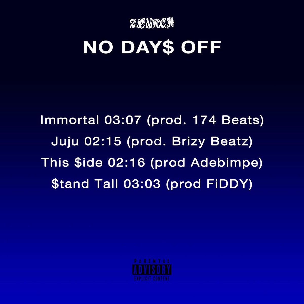 3PVNCH_'s tweet photo. NO DAY$ OFF THE EP OFFFICIAL TRACKLIST 26/01/24🧳💿#thatniggawiththevibesryna#everythingtoovibey#newmusic#playke https://t.co/pOG8kbkIME