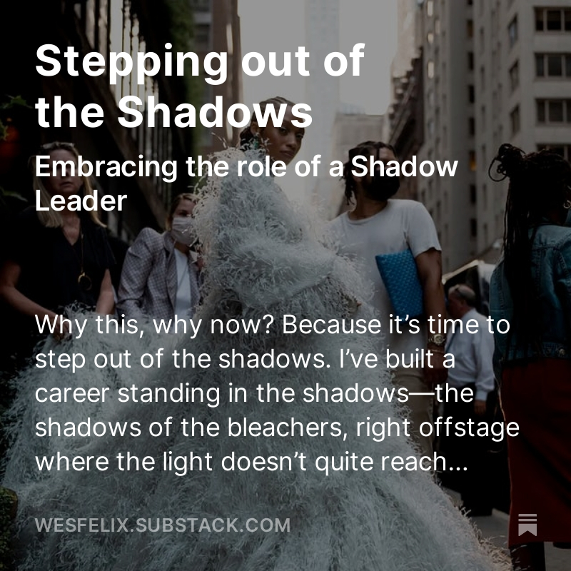 I'm excited to share my substack, which speaks to being a Shadow Leader. Intrigued by what a shadow leader is? Read More. open.substack.com/pub/wesfelix/p…
