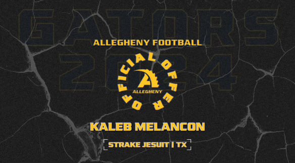 _kalebmelancon_'s tweet photo. #AGTG After a conversation with @Coach_Layer, I am blessed to receive an offer from @AlleghenyFB. 
#ubuntu @STRAKEJESUITFB @CAT_TAKEOVER https://t.co/YijSzMGErL