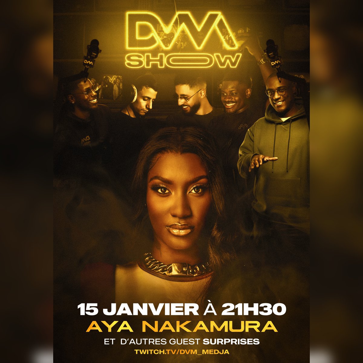 Medjalive's tweet photo. DVM SHOW AYA NAKAMURA LUNDI 15 JANVIER 21H30 !!

👑 @AyaNakamuraa https://t.co/6rkQofHGvS