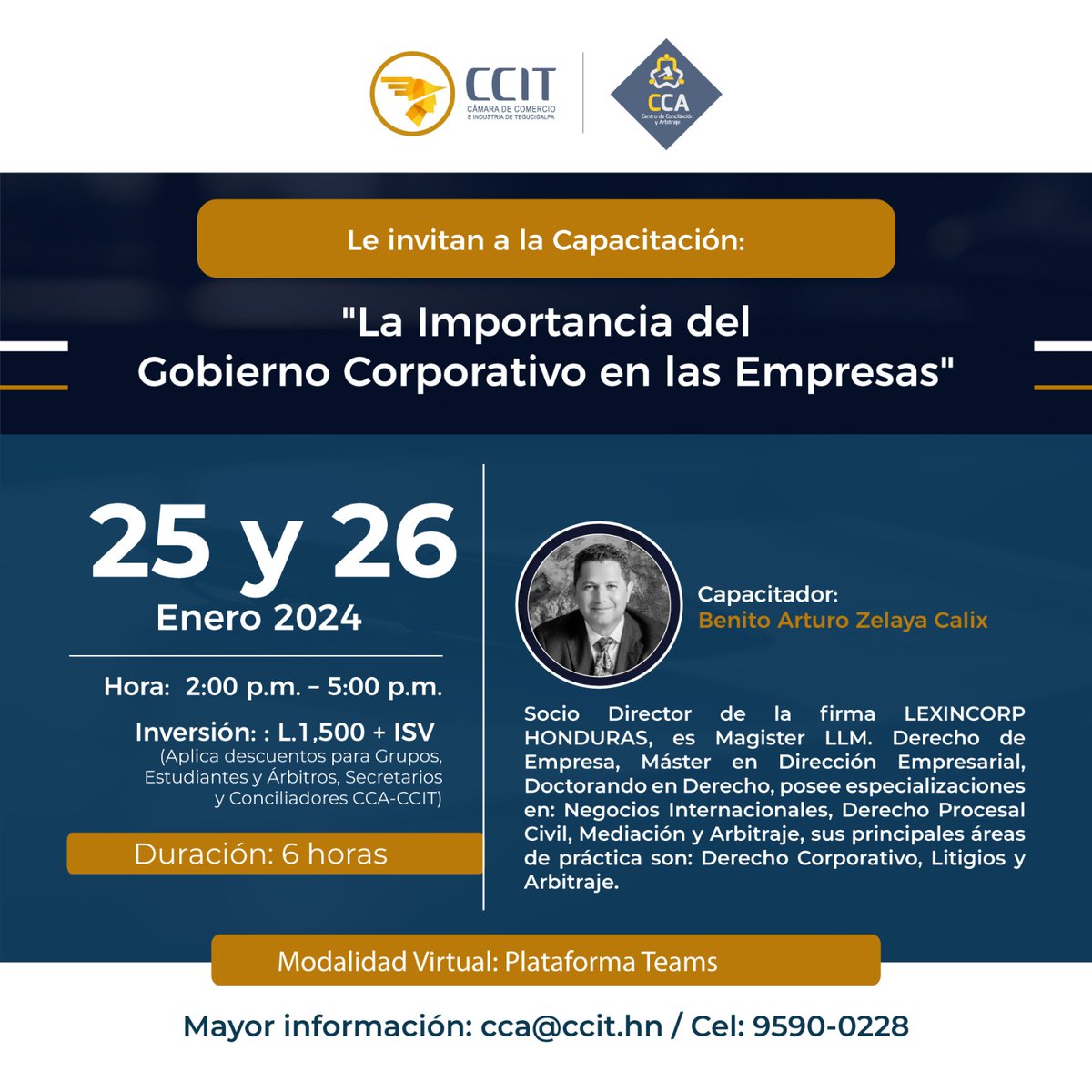 📌El CCA-CCIT le invita a participar en la Capacitación "La importancia del Gobierno Corporativo en las Empresas"

👤 Abg. Benito Zelaya <a href="/b_zelcagroup/">Benito Zelaya</a> 
📆 25 y 26 de enero de 2024
💳 L 1,500.00+ ISV
Modalidad virtual: Plataforma Teams
Duración: 6 horas

9590-0228 📲