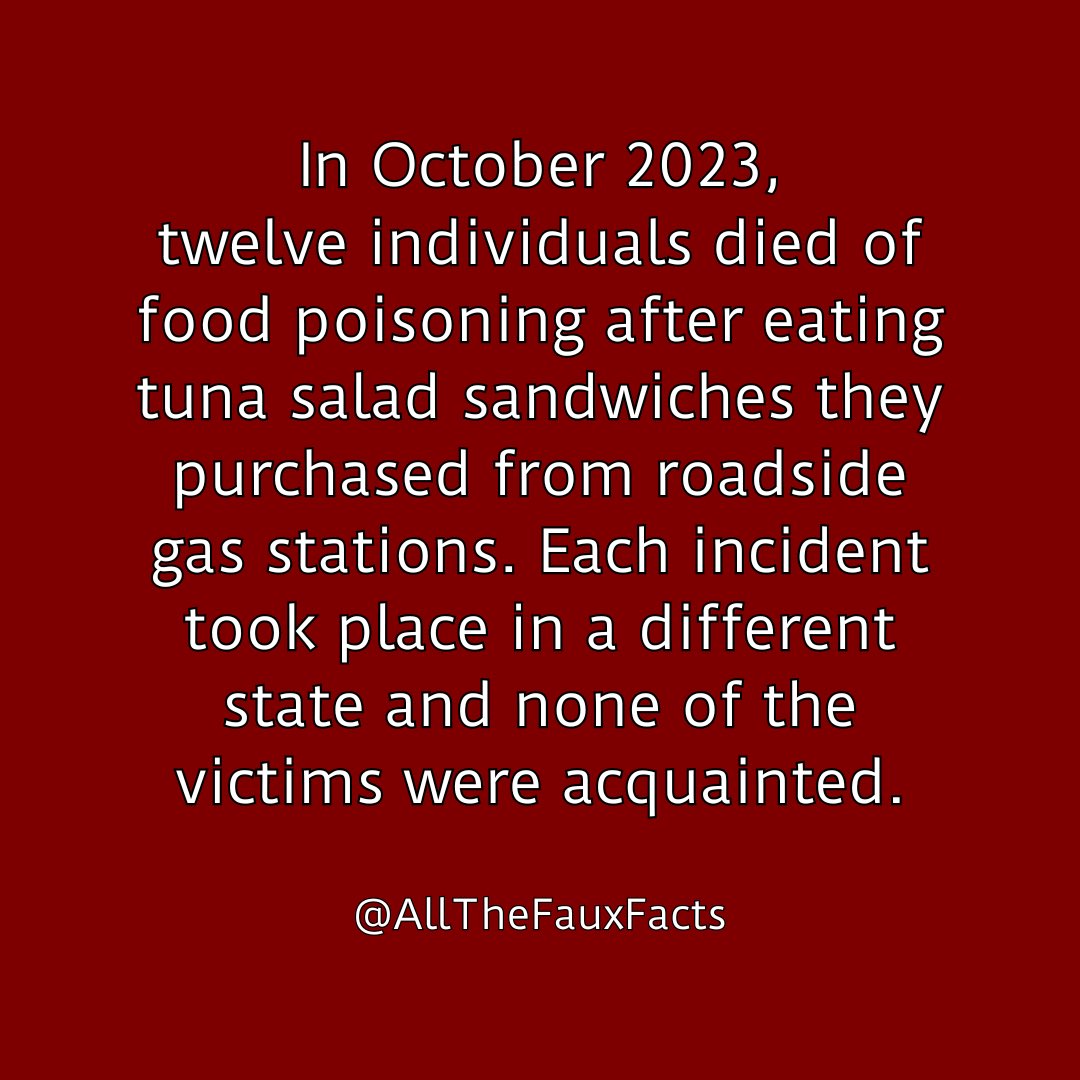 AllTheFauxFacts's tweet photo. These food poisoning deaths were similar but not connected…
#food #poisoning #foodpoisoning #gas #station #tuna #death #fact #factoid #dailyfacts #facts #notreal #unconnected https://t.co/i6NDqbBbTr