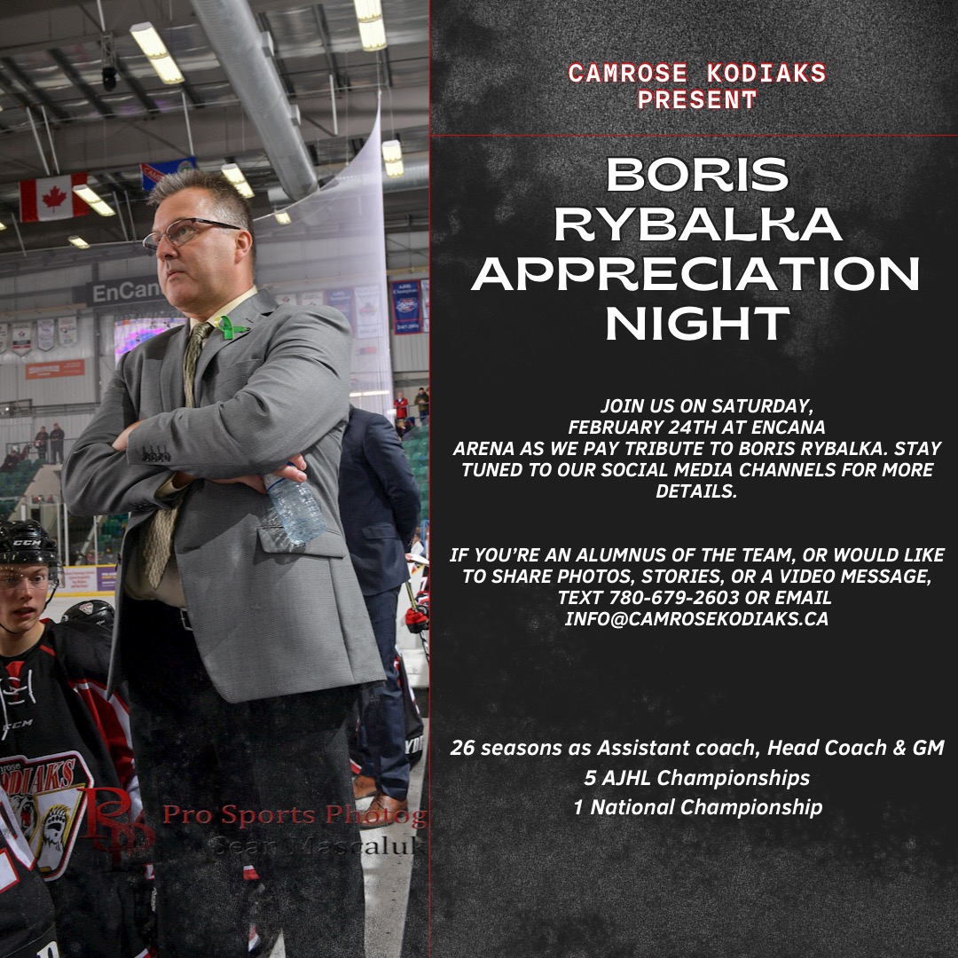 camrosekodiaks's tweet photo. Mark your calendars for February 24 at 6PM as we are thrilled to announce a night of appreciation for Boris Rybalka. More details to come. @TheAJHL #hockey #AJHL #coach #GM #Rybalka @cjhlhockey https://t.co/UonWDFRbAw