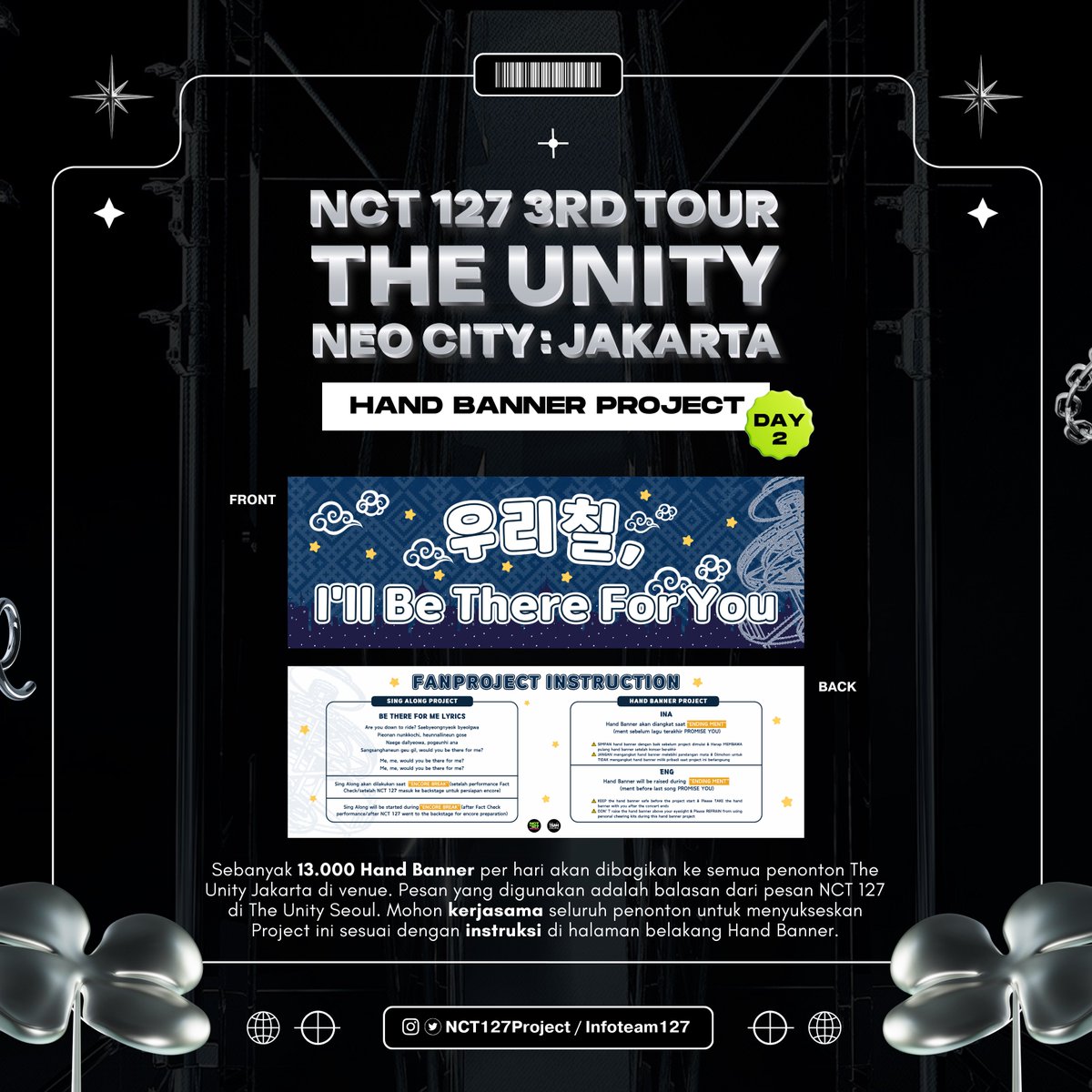 NCT127Project's tweet image. ⭐️THE UNITY JAKARTA - FAN PROJECT DAY 2⭐️

★Hand Banner★
“우리칠, I’ll Be There For You”

♥︎Sing Along♥︎
NCT 127 - Be There For Me

Harap baca instruksi di bagian belakang Hand Banner💚

#NCT127 #NEOCITY_THE_UNITY_JAKARTA
