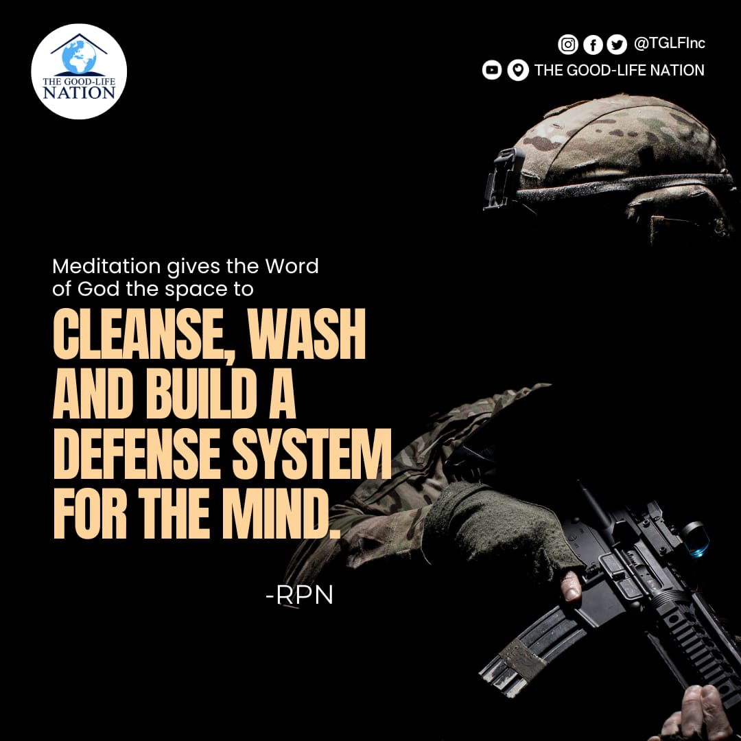 Meditation gives the Word of God the space to cleanse, wash and build a defense system for the mind. -RPN

#RPN 

#APeopleCome