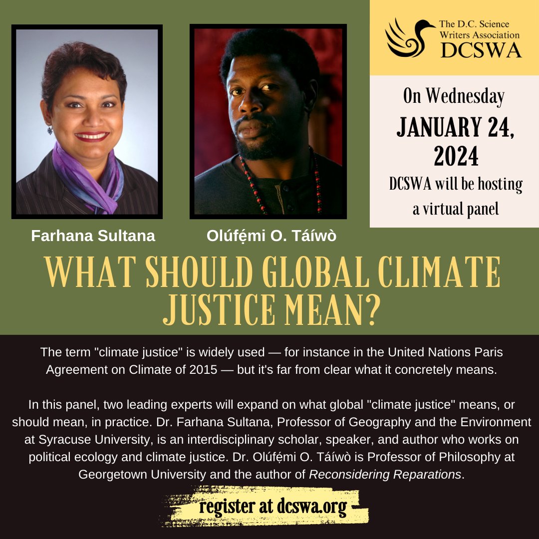 Join us on January 24 at 630p ET for this virtual @DCSWA 🐥 panel on 'What should climate justice mean?' organized by DCSWA Board Member @hangingnoodles ft. @Prof_FSultana & @OlufemiOTaiwo Register here: dcswa.org/event/what-sho…