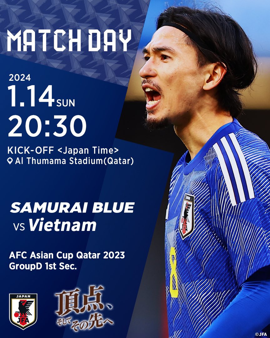 jfa_samuraiblue's tweet photo. 🔹━━━━━
    𝐌𝐀𝐓𝐂𝐇 𝐃𝐀𝐘
　　   ━━━━━🔹

#頂点そしてその先へ、
大事な初戦に挑む。

🏆AFC アジアカップ カタール 2023
⚔️グループステージ第1節
🗓1.14(日) ⌚️20:30(🇯🇵)
🆚ベトナム代表🇻🇳
🏟️Al Thumama Stadium(カタール)
📺#DAZN
🔗https://t.co/BfzuLjuJDY

#南野拓実
#夢への勇気を #SAMURAIBLUE
#jfa #daihyo #サッカー日本代表
#AsianCup2023 #アジアカップ2023