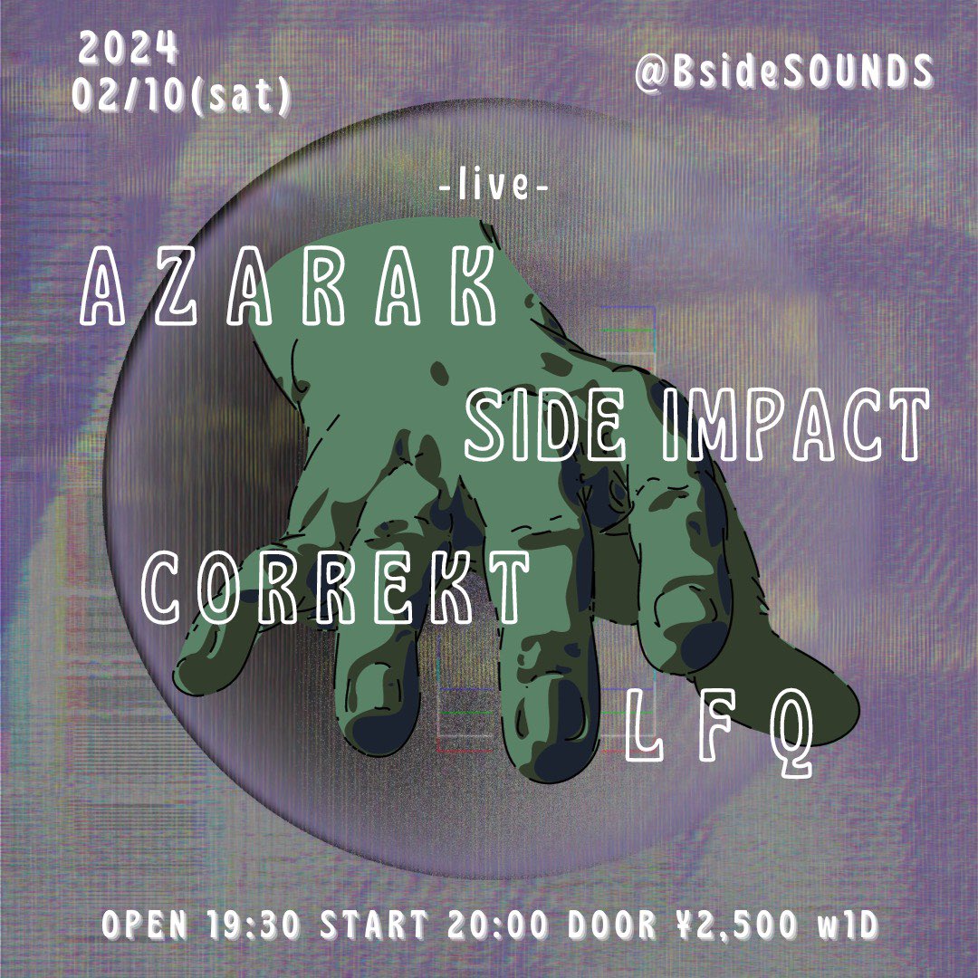 AZARAK_tyo's tweet photo. 2024.Feb.10th(sat)
at 土浦BsideSOUNDS

・AZARAK
・SIDE IMPACT
・CORREKT
・LFQ

OPEN 19:30 / START 20:00
door ¥2,500.- + 1order
#azarak_tyo #azarak
#azarakbadasswickednomorebadfuture https://t.co/uTDkCIcwSU