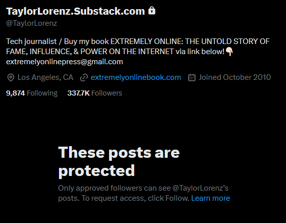 If I had a dollar for every time Taylor Lorenz flipped her account private after a self inflicted wound... I could hire more houseboys.