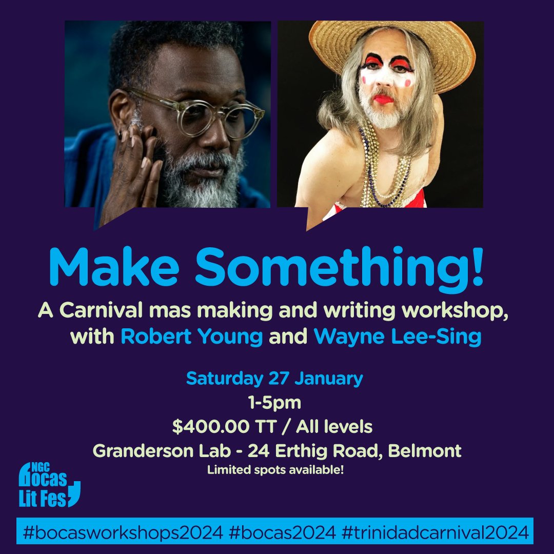 Registration is open for a two-part workshop on #CarnivalStorytelling. Create costumes from natural/recycled materials with designer Robert Young, and write speeches for mas characters with playwright Wayne Lee-Sing. Sign up at events.bocaslitfest.com/event/make-som… #Bocas2024 @NGCGascoNewsTT