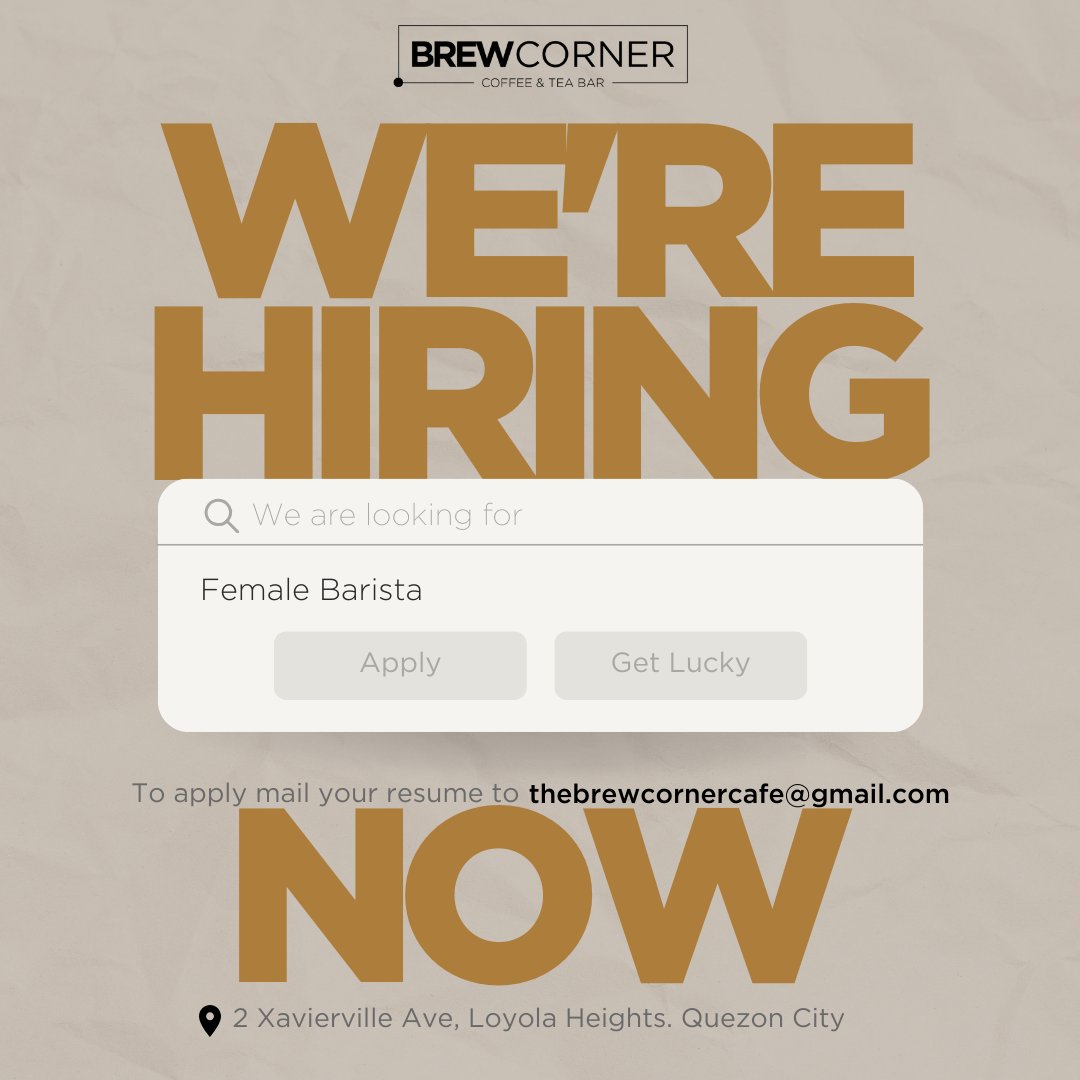 BrewCornerCafe's tweet photo. WE ARE HIRING - FEMALE BARISTA

Location:
#2 Xavierville Avenue, Loyola Heights, Quezon City.

Viber: 09952532211
Email us: thebrewcornercafe@gmail.com https://t.co/ZXer0rJKqR