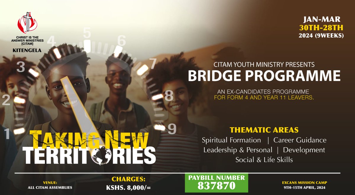 CitamKitengela's tweet photo. Citam Youth Ministry presents Bridge Programme.
Target group : Ex- candidates for Form 4 and Year 11 leavers.
Period: January 30th - March 28th.
Venue: Citam Kitengela.
#CitamYouthMinistry
#BridgeProgramme
#TakingNewTerritories
#Citamkitengela https://t.co/C5U1u4CifK