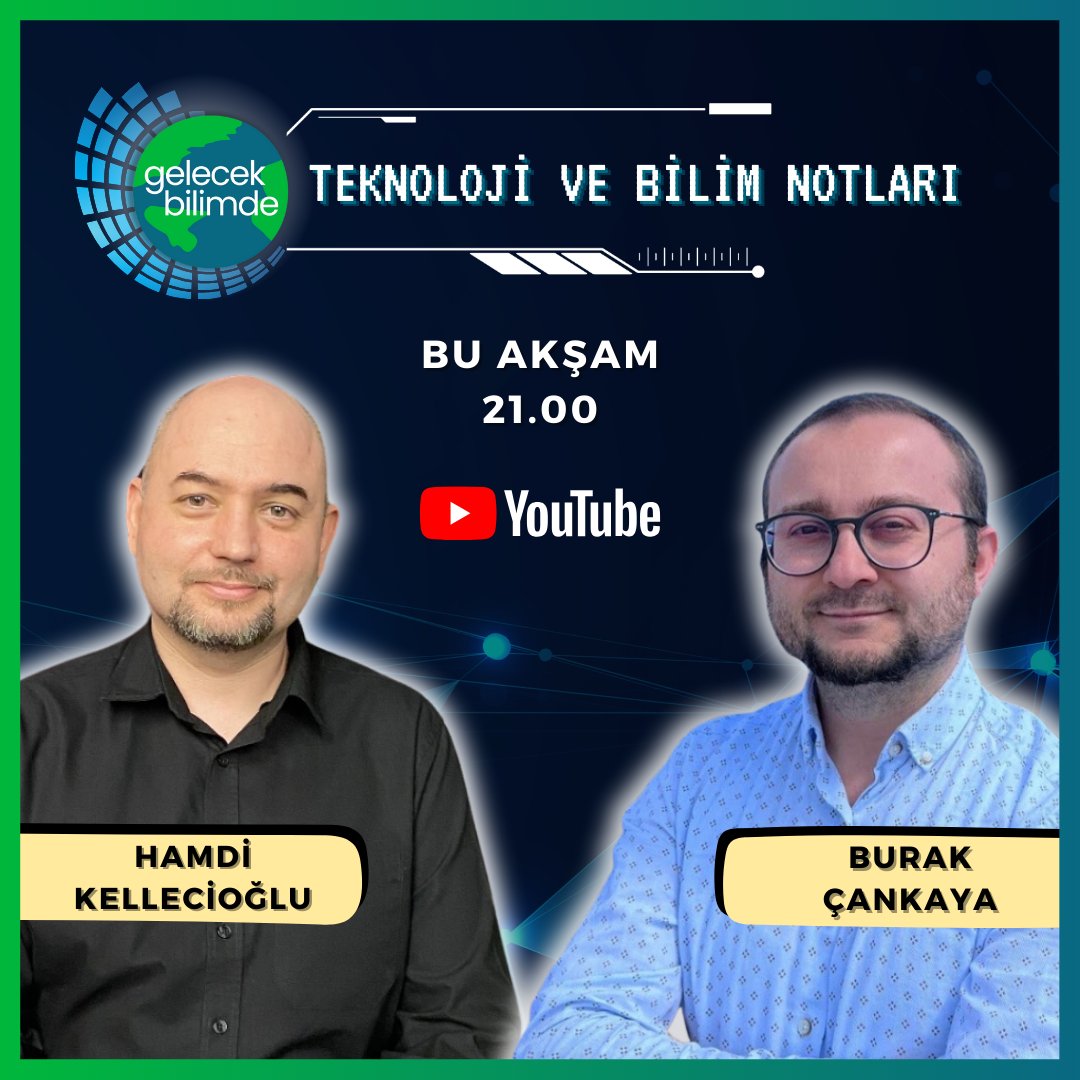 📢Yıllardır devam eden Teknoloji ve Bilim Notları yeniden başlıyor. Hamdi Kellecioğlu ve Burak Çankaya haftanın bilim ve teknoloji haberlerini beraber yorumluyor. @hkellecioglu @burakcankaya07 📢Bu akşam saat 21.00’deki canlı yayınımıza herkesi bekleriz. 👇…