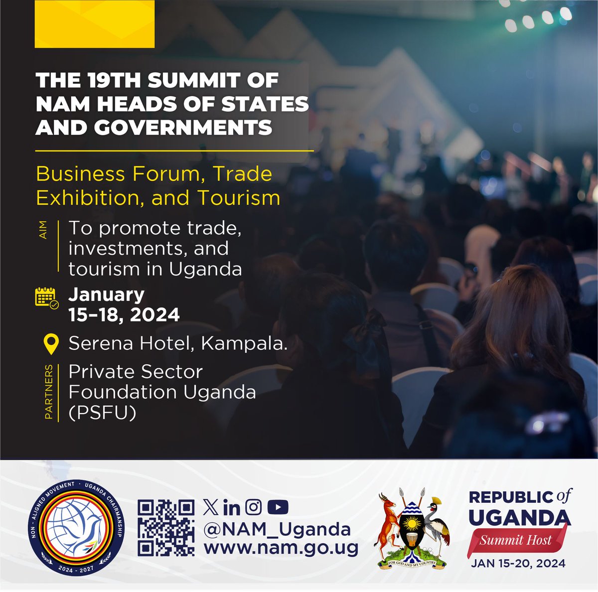 Business Forum, Trade Exhibition, and Tourism

Promoting business synergy! 

#NAMSummitUg2024 to boost trade, attract investments, and showcase Uganda's tourism treasures.