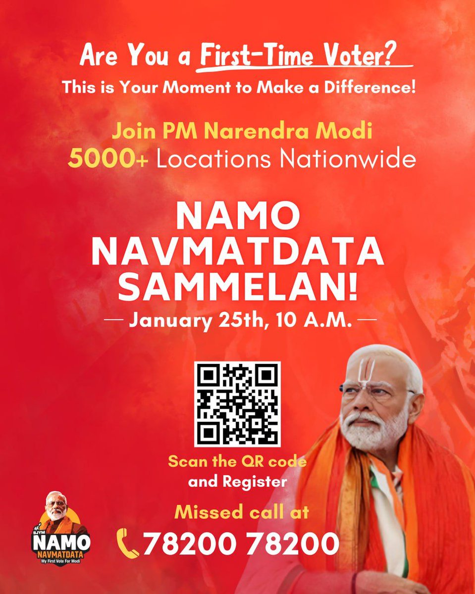 Calling all 1st-time voters to join the #NaMoNavMatData Sammelan on January 25 at 10 am with PM Sri @NarendraModi Ji Scan the QR Code or give a missed call at 78200 78200 to register! #MeraPehlaVoteModiKo