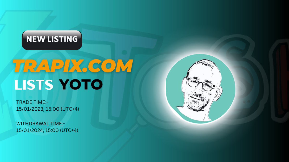 TrapixExchange's tweet photo. 🚀NEW TOKEN LISTING ON TRAPIX   
   
Welcome @Yotoshitokens Token $YOTO 
   
📅Trade:- 15/01/2024, 15:00 (UTC+4)   
📅Withdrawal:- 15/01/2024, 15:00 (UTC+4)   
   
🌎Website:- https://t.co/krJDYN2Y1w
 
👬Telegram:- https://t.co/15DqgNUChg 
   
#TrapixExchange #Yotoshi #YOTO https://t.co/e4bsmShObL