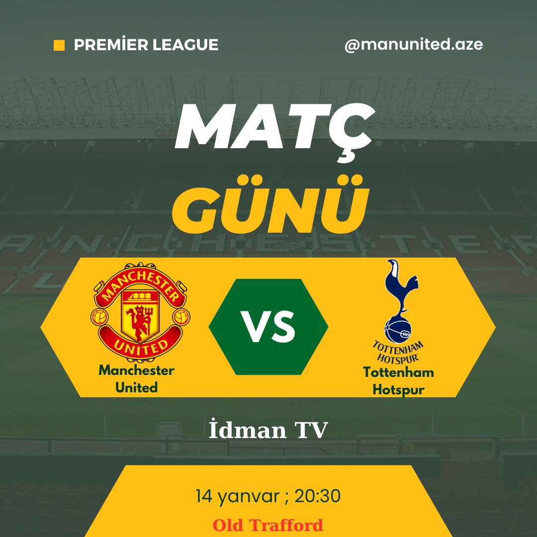 ⚽️ Matç günü ! 🦁 Premier League ; 21-ci tur 🆚️ Manchester United - Tottenham Hotspur ⏰ Saat - 20:30 🏟 Stadion - Old Trafford 👤 Baş hakim - John Brooks 📺 TV - İdman TV ( 🇦🇿Azərbaycan ) ; beIN Sports 3 ( 🇹🇷Türkiyə )