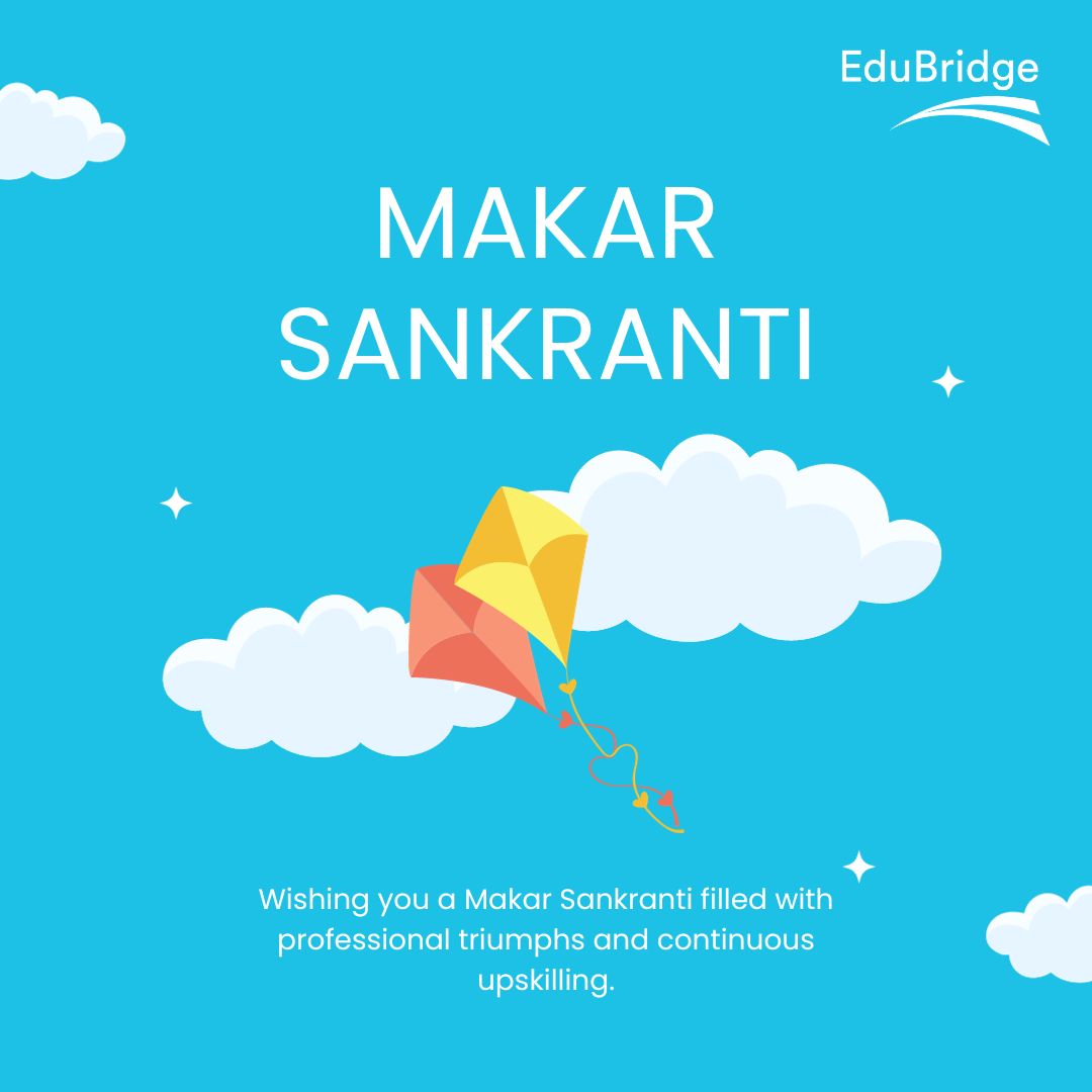 As the sun begins its northward journey, may your career trajectory also ascend to new peaks. 

Happy Makar Sankranti from EduBridge !

#HappyMakarSankranti #CareerCourses #CoursesForJob #OnlineLearningIndia #CertifiedCourses #CertificateCourse #JobOriented #OnlineCertification