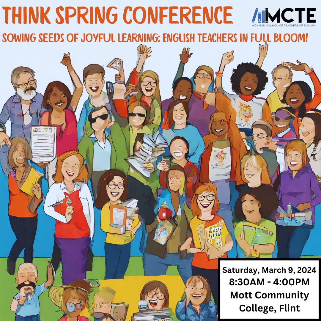 Is it too early to Think Spring? 🤔
We don't think so!
Join MCTE for Sowing Seeds of Joyful Learning: English Teachers in Full Bloom! The conference will be held on Saturday, March 9, 2024, at Mott Community College in Flint. Register now:
mymcte.org/event/think-sp…