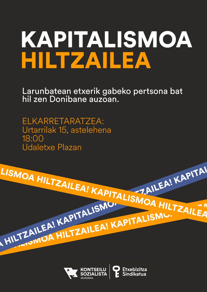 🔵 #EtxebizitzaSindikatua

KAPITALISMOA HILTZAILEA!

Gertakari honen aurrean, eta gizarte kapitalistaren ondorio diren mota honetako heriotzak salatzeko, elkarretaratzea deitu dugu biharko, 18:00etan Udaletxe Plazan.