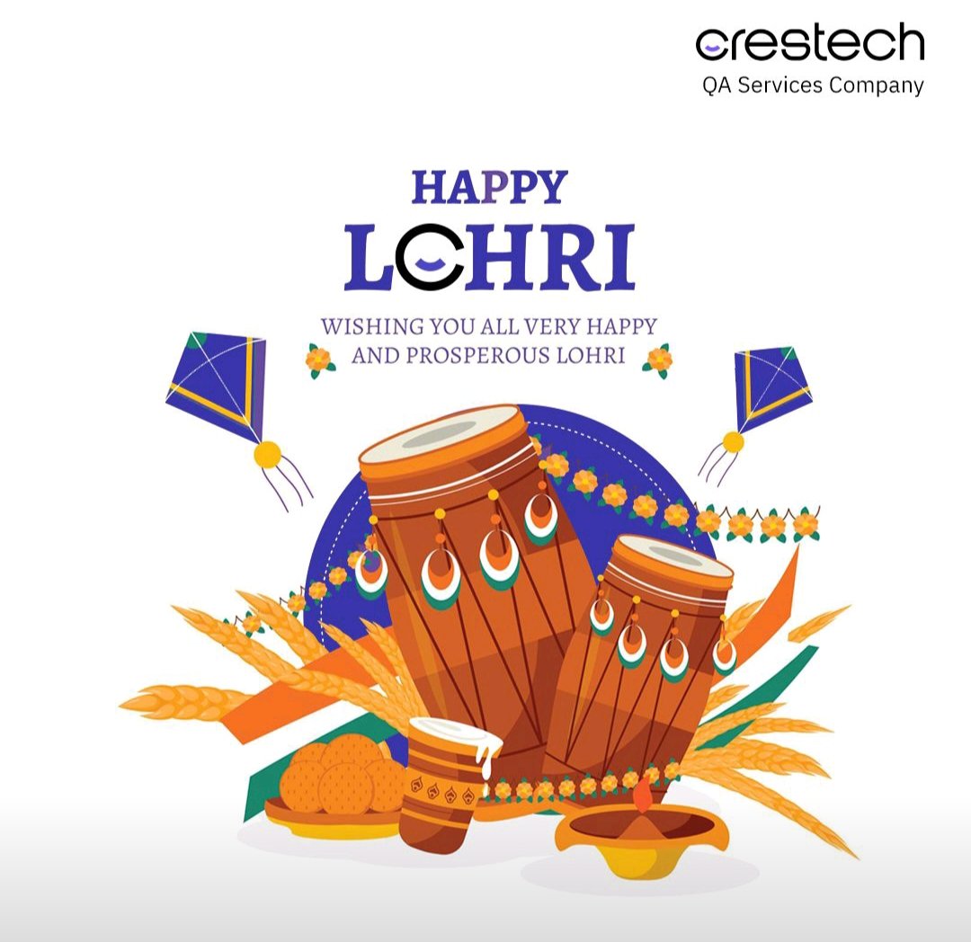 Crestech wishes you all a Happy Lohri! 
As the fire of Lohri lightens, let us pray that all your bugs end with our testing.